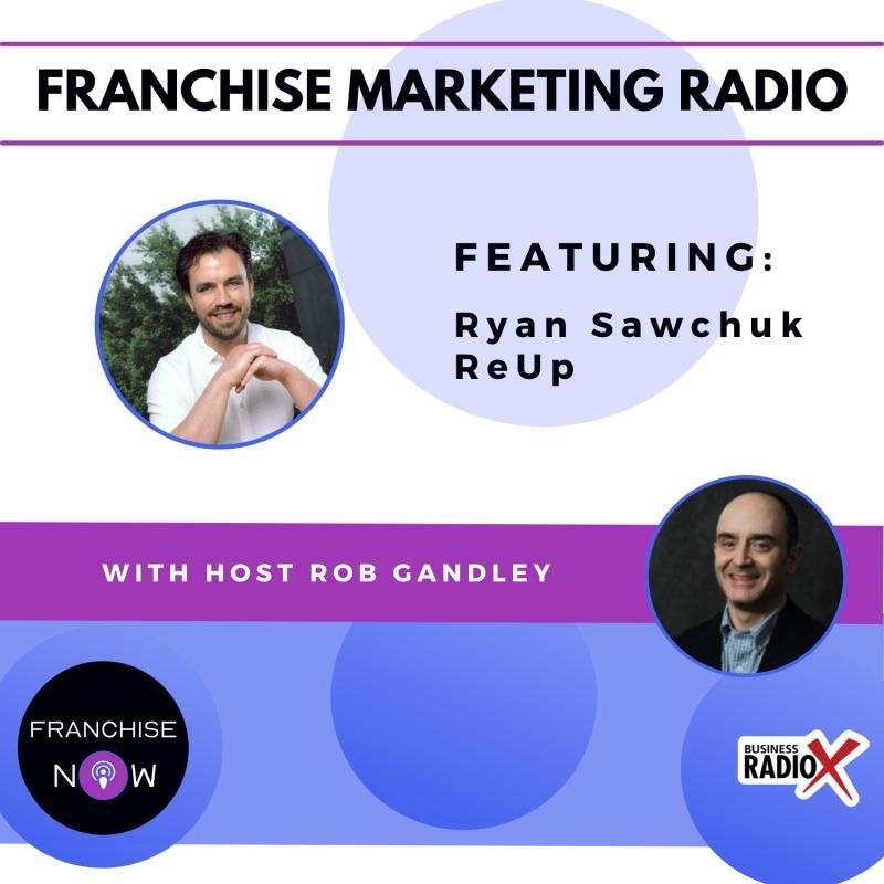 Business RadioX® - Ryan Sawchuk of ReUp Living